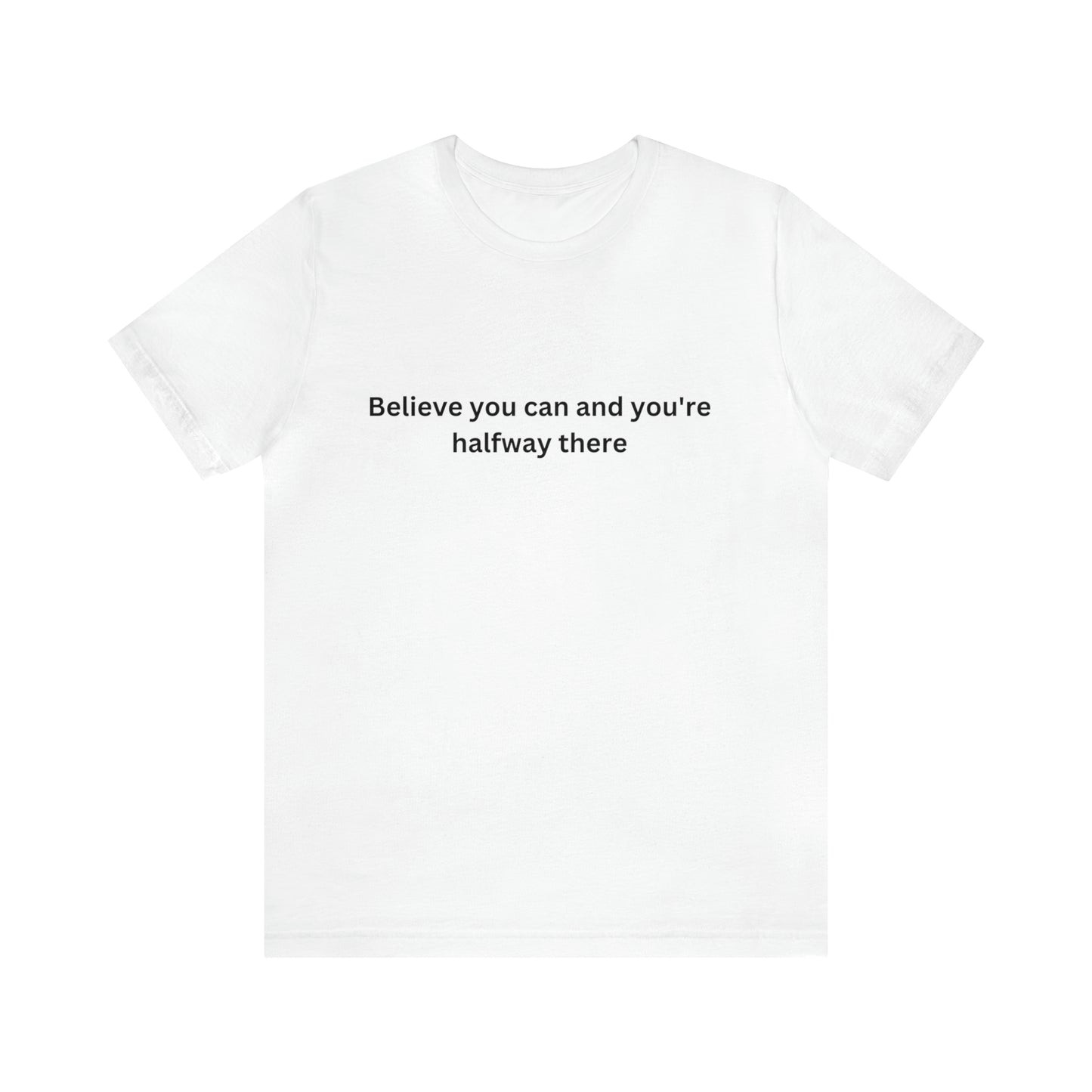 Believe Short Sleeve Tee