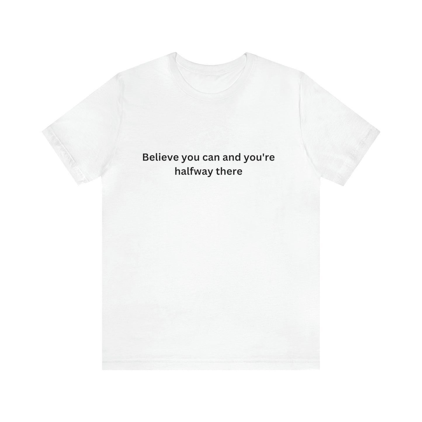 Believe Short Sleeve Tee