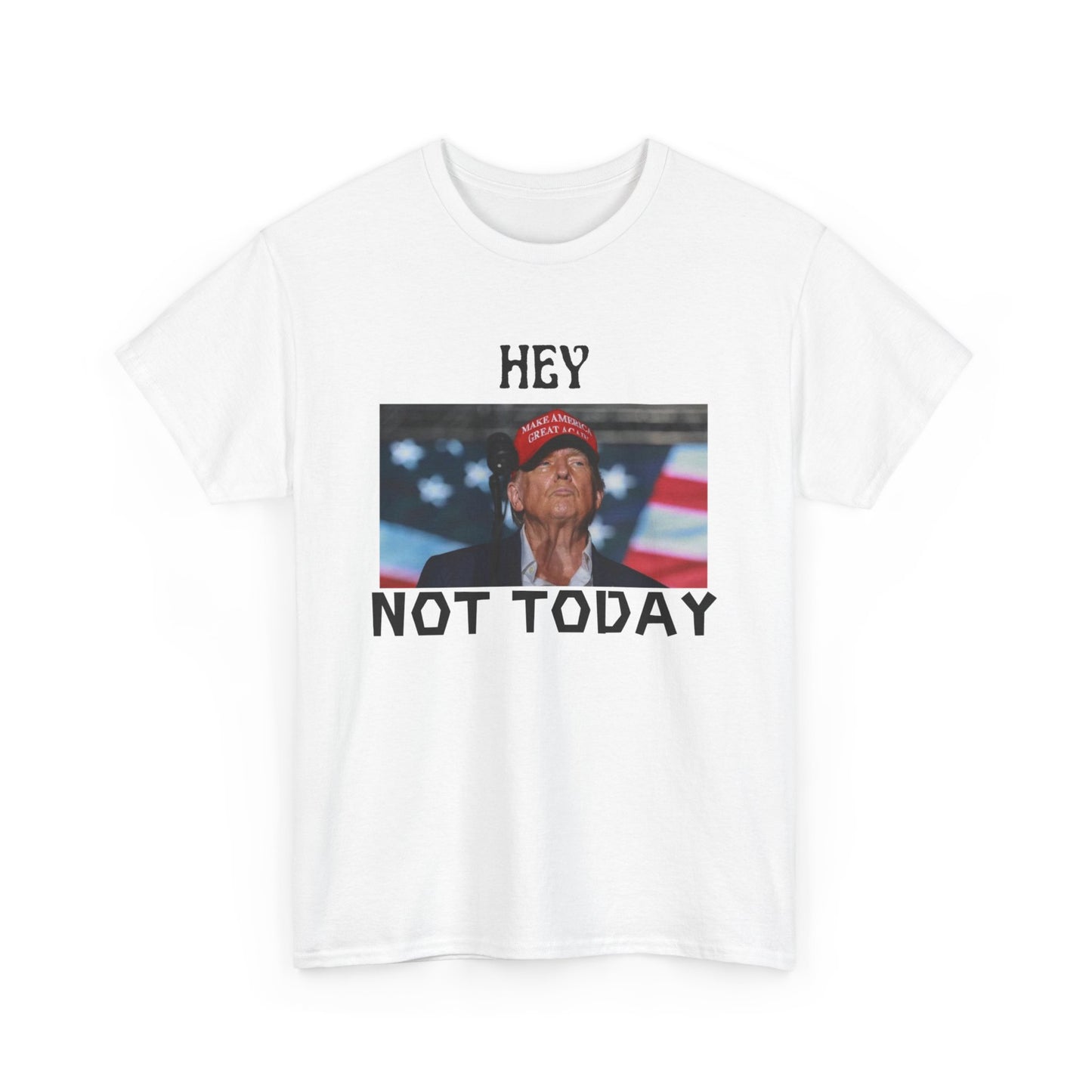 Trump Not Today Tee