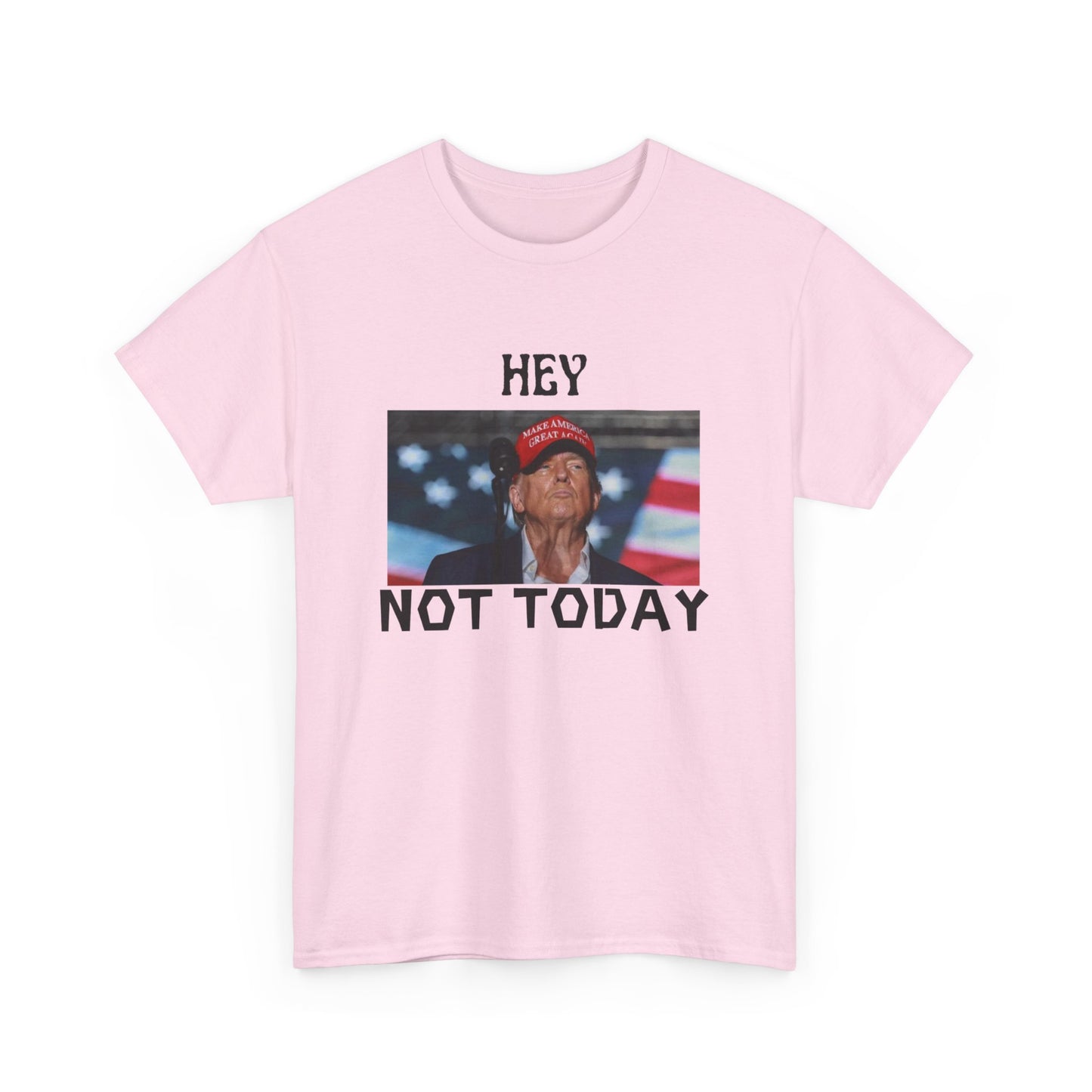 Trump Not Today  Tee