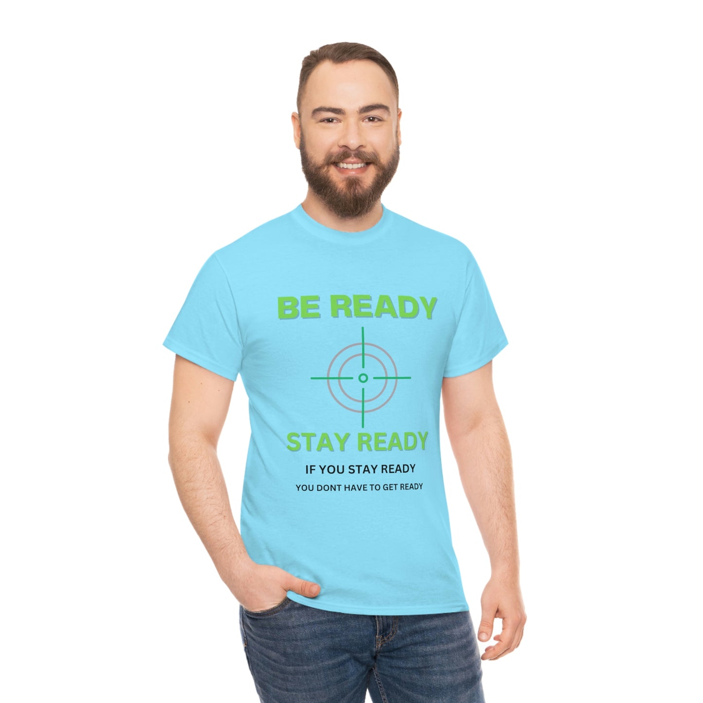 Be ready Unisex Heavy Cotton Tee