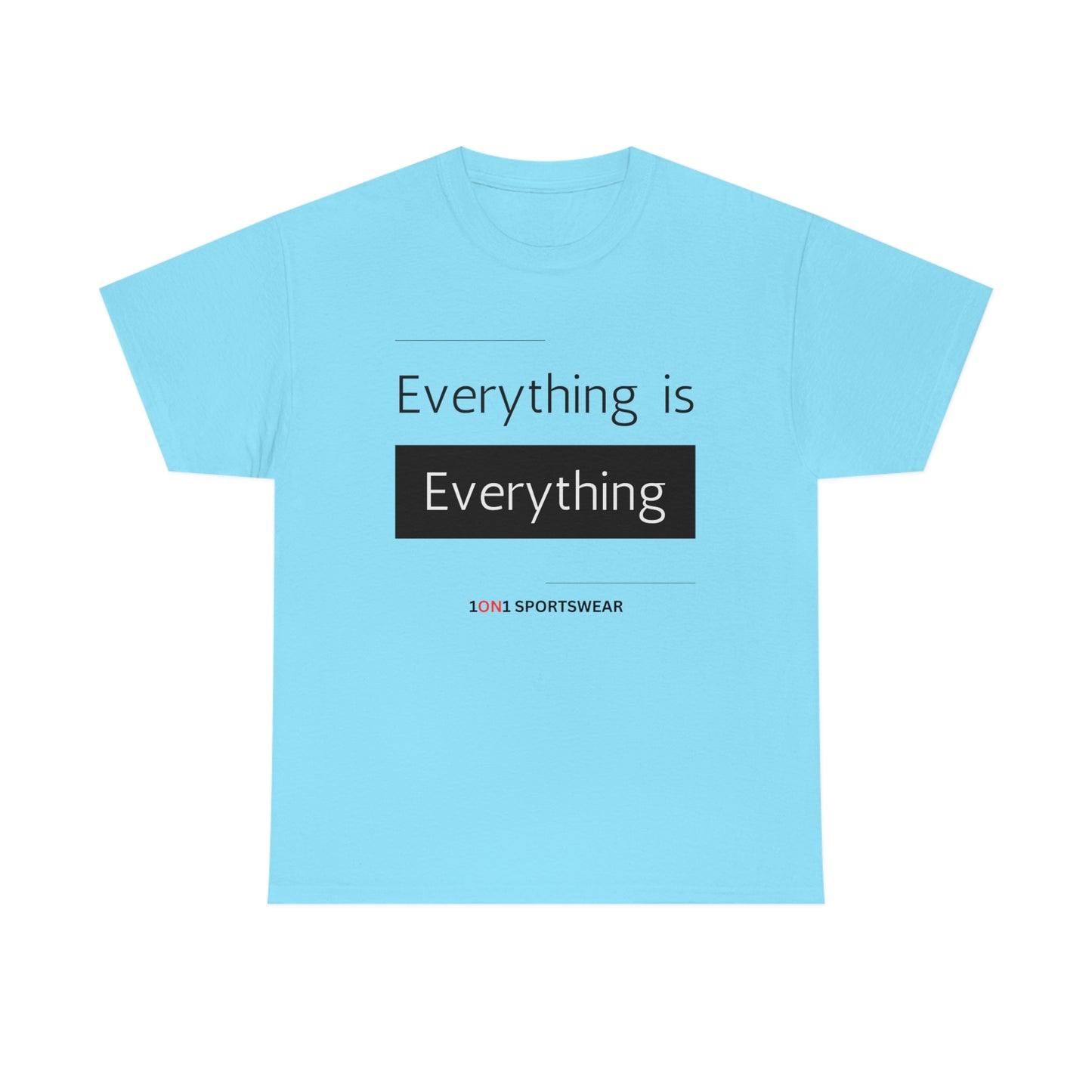 Everything Heavy Cotton Tee