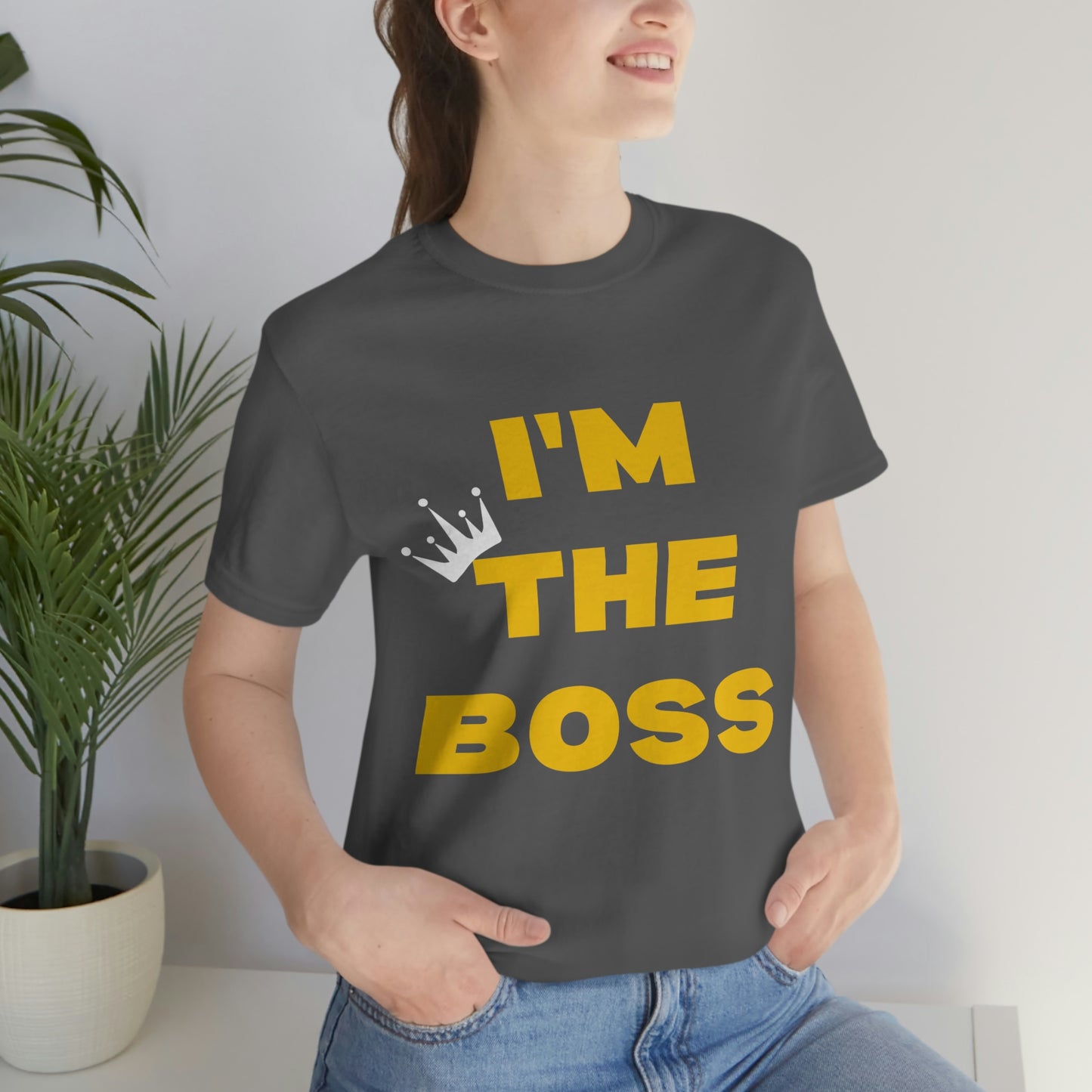 I'm The Boss Unisex Jersey Short Sleeve Tee