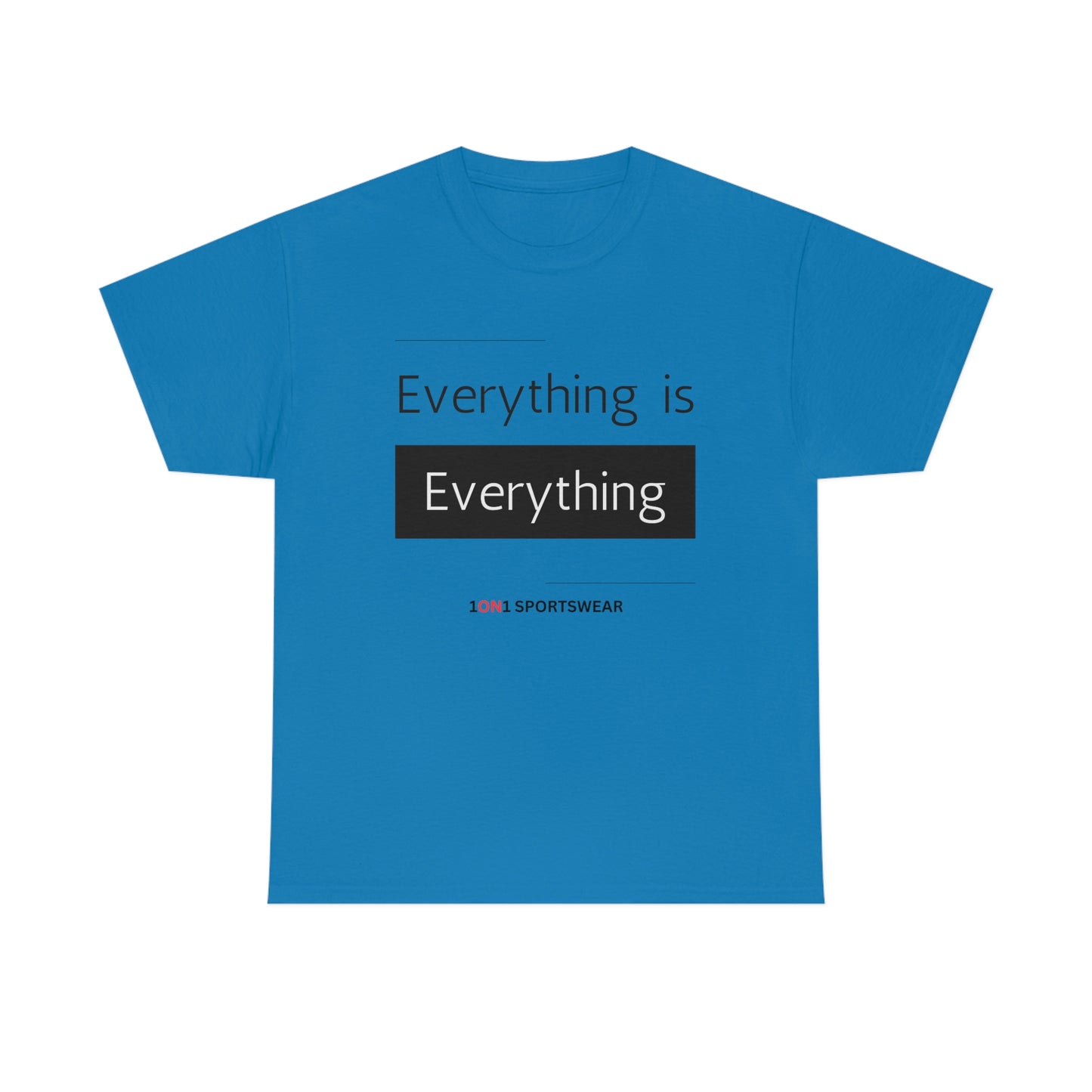 Everything Heavy Cotton Tee