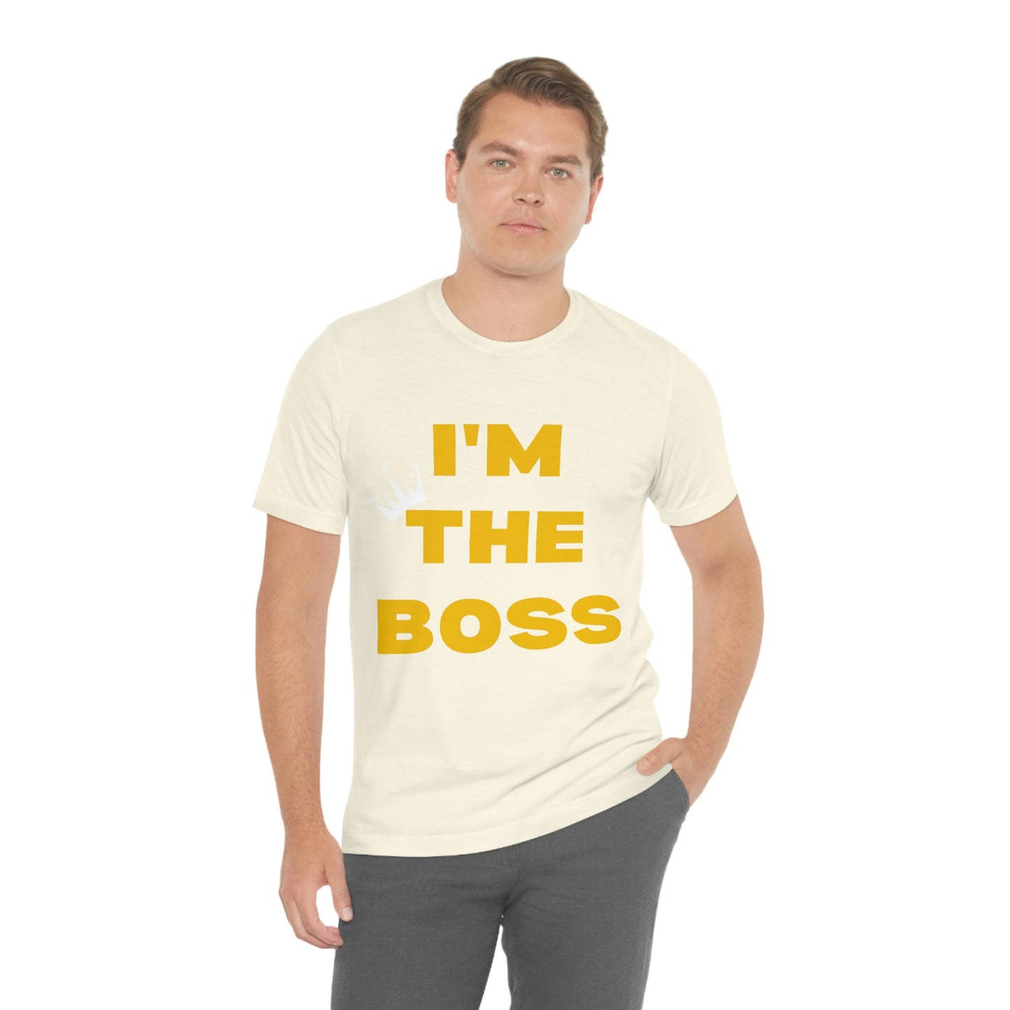 I'm The Boss Unisex Jersey Short Sleeve Tee