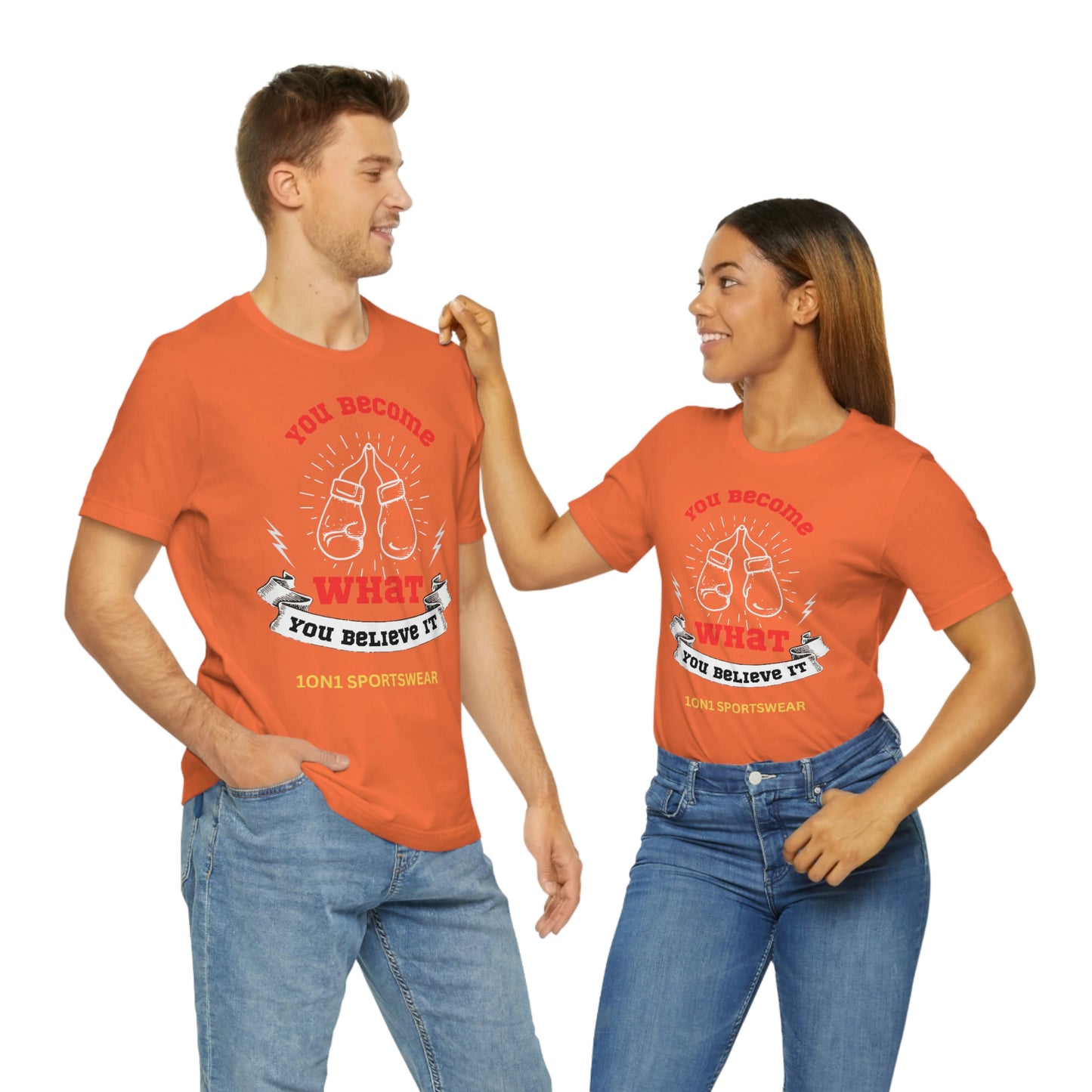 Believe it Unisex Jersey Short Sleeve Tee