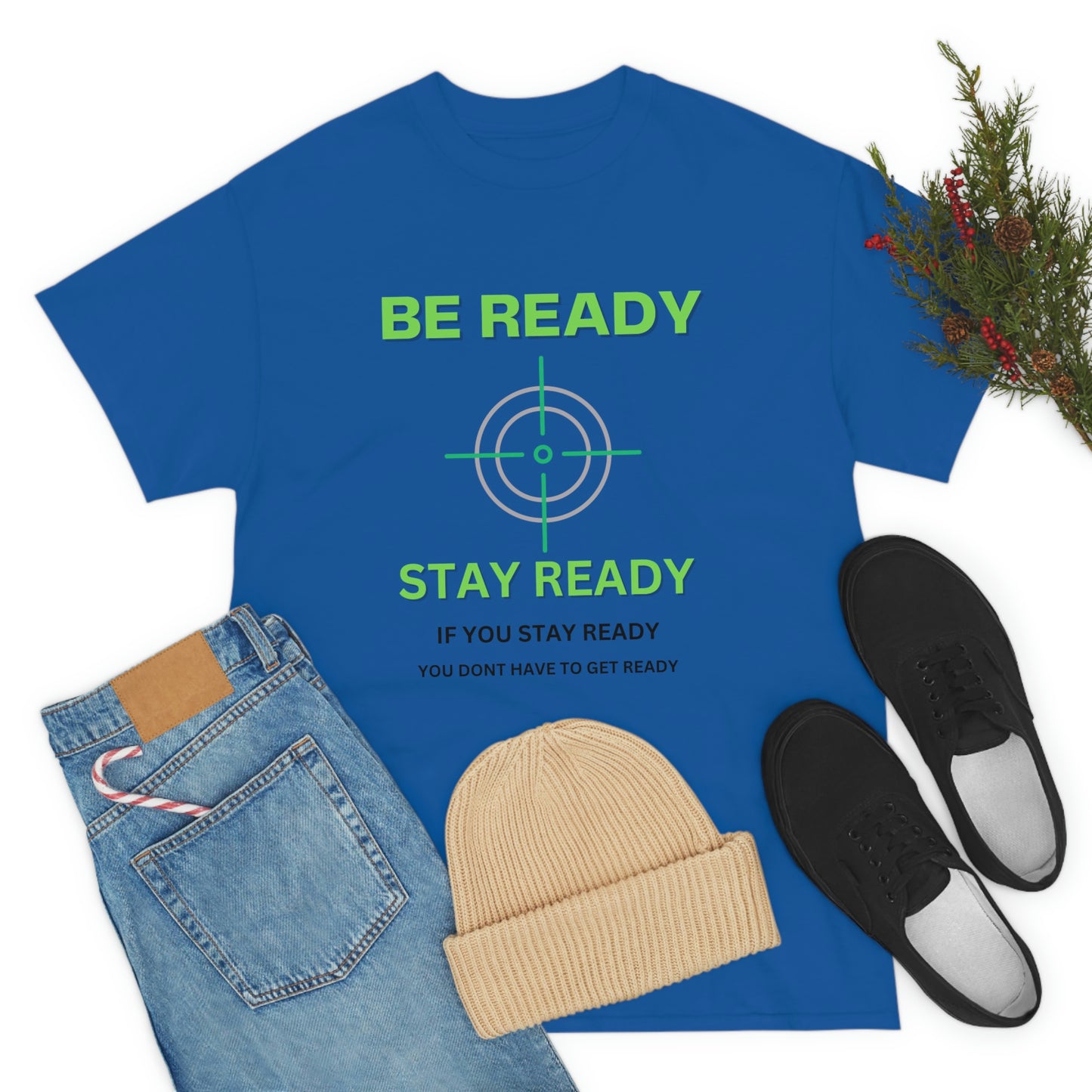 Be ready Unisex Heavy Cotton Tee