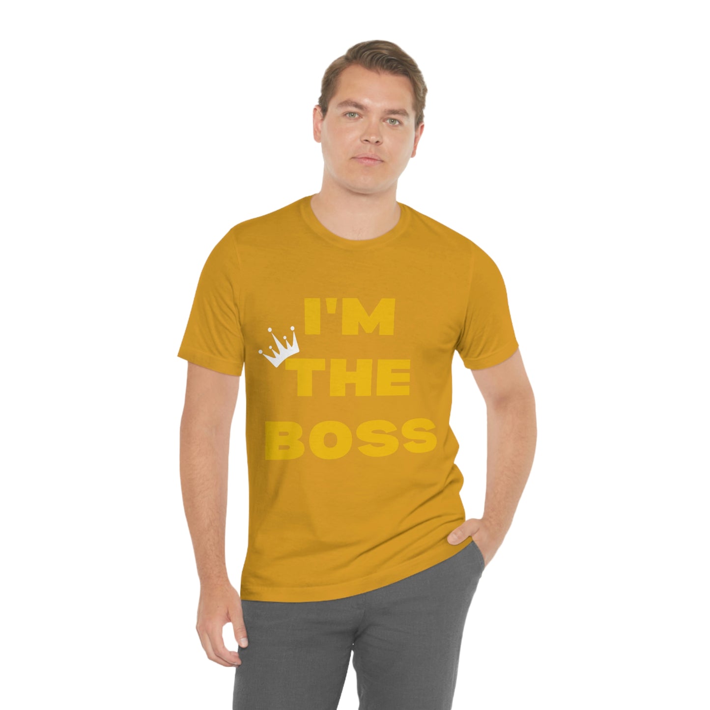 I'm The Boss Unisex Jersey Short Sleeve Tee