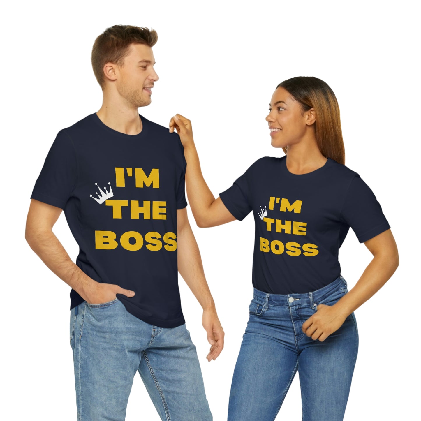 I'm The Boss Unisex Jersey Short Sleeve Tee