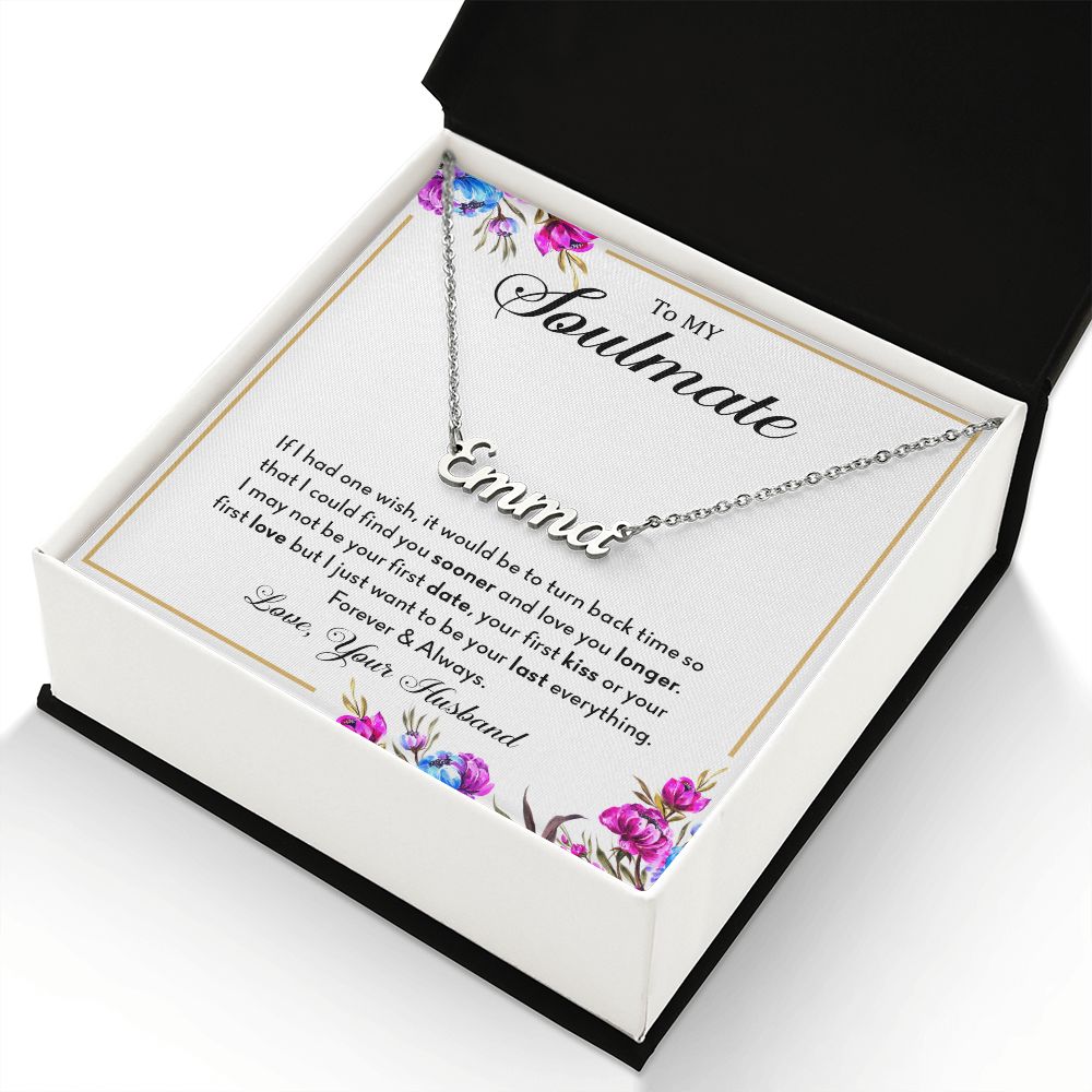 My Soulmate | Last Everything - Custom Name Necklace