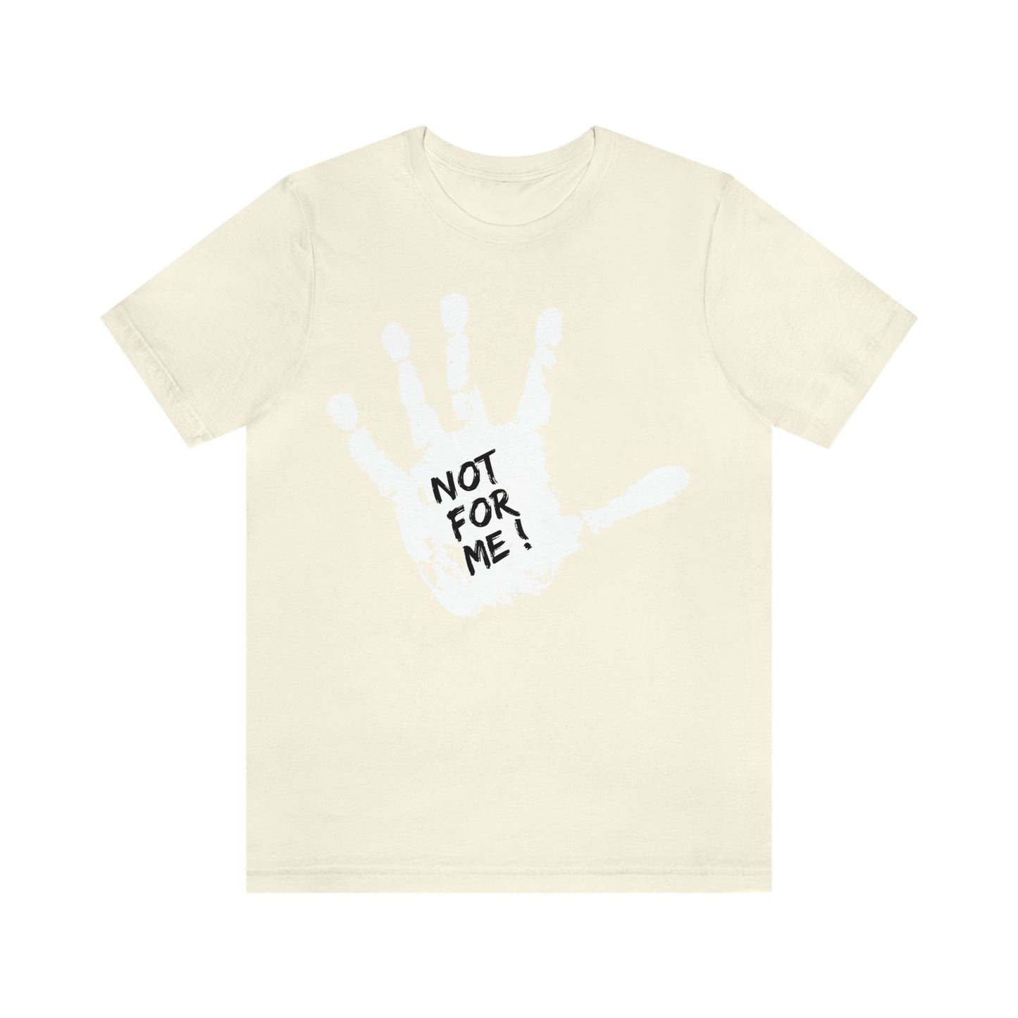 Unisex Not for Me Jersey Short Sleeve Tee