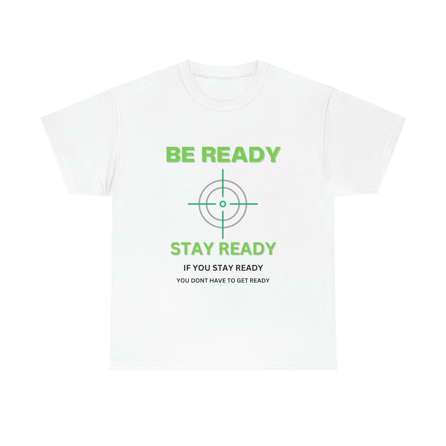 Be ready Unisex Heavy Cotton Tee