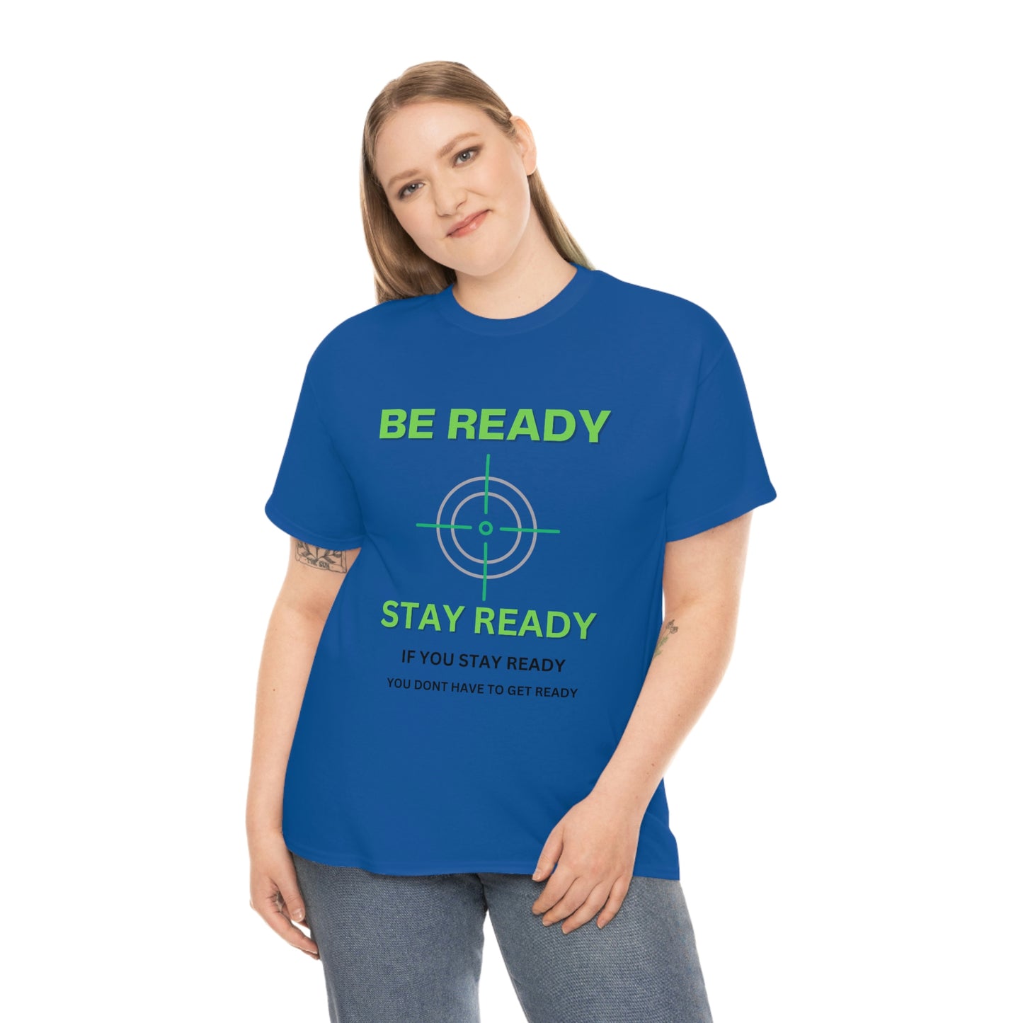 Be ready Unisex Heavy Cotton Tee