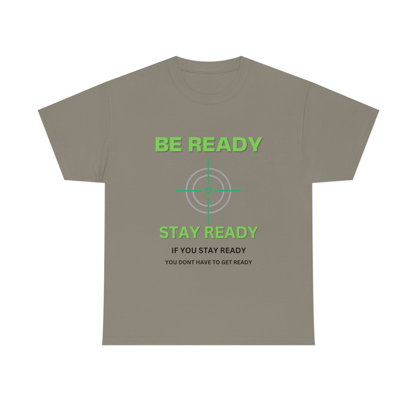 Be ready Unisex Heavy Cotton Tee