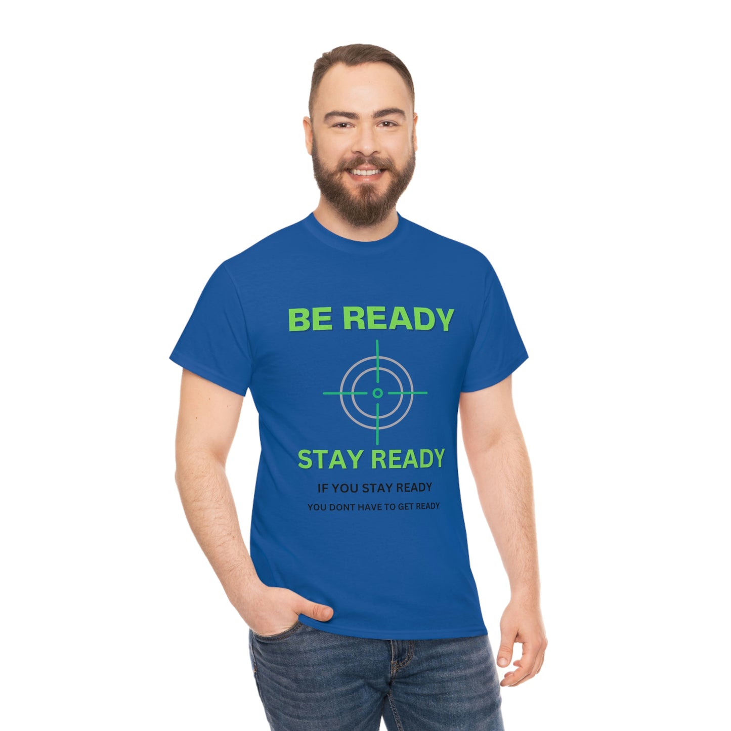 Be ready Unisex Heavy Cotton Tee