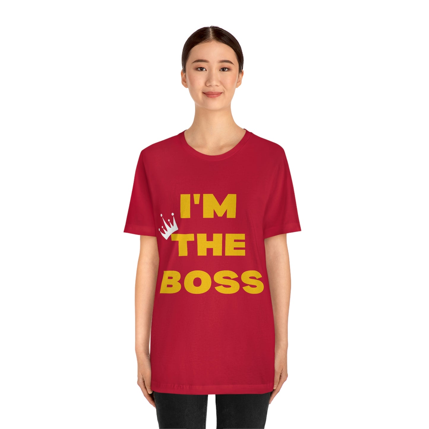 I'm The Boss Unisex Jersey Short Sleeve Tee